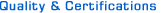Quality & Certifications